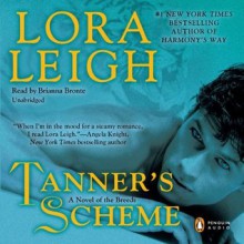 Tanner's Scheme - Lora Leigh, Brianna Bronte