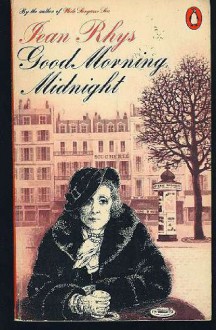 Good Morning, Midnight - Jean Rhys