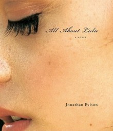 All about Lulu - Jonathan Evison, Michael Mish