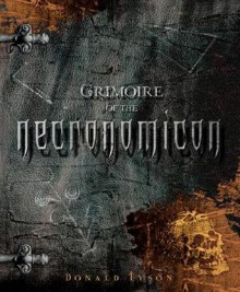 Grimoire of the Necronomicon (Necronomicon Series) - Donald Tyson