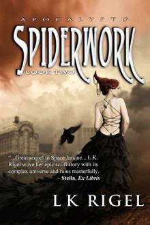 Spiderwork (A Paranormal Romance) - L.K. Rigel