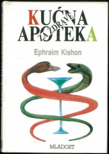 Kućna apoteka za zdrave - Ephraim Kishon