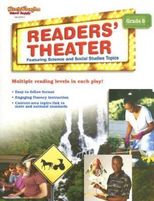 Readers' Theater: Featuring Science And Social Studies Topics, Grade 8 (Readers Theater: Science And Social Studies) - Steck-Vaughn Company