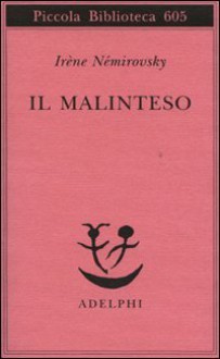 Il malinteso - Irène Némirovsky, Marina Di Leo