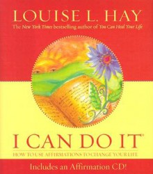 I Can Do It - Louise L. Hay