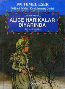 Alice Harikalar Diyarında - Lewis Carroll