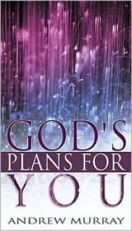 Gods Plans for You - Andrew Murray