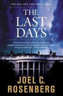 The Last Days - Joel C. Rosenberg