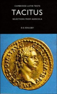 Selections from Agricola (Latin Texts) - Tacitus, D. E. Soulsby