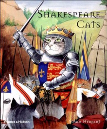 Shakespeare Cats - Susan Herbert