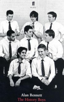 The History Boys (play) - Alan Bennett