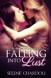 Falling into Lust - Selene Chardou