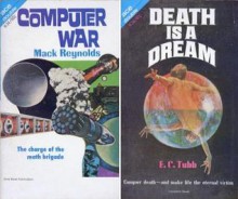 Computer War / Death is a Dream (Ace Double H-34) - Mack Reynolds, E.C. Tubb