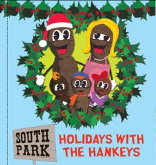 South Park: Holidays with the Hankeys - Trey Parker, Matt Stone