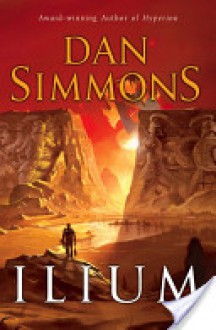 Ilium - Dan Simmons