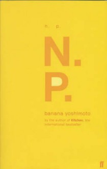 N.P. - Banana Yoshimoto