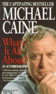 What's It All About - Michael Caine