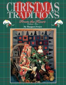 Christmas Traditions from the Heart V2 - Print on Demand Edition - Margaret Peters