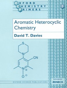 Aromatic Heterocyclic Chemistry - Andrew Davies