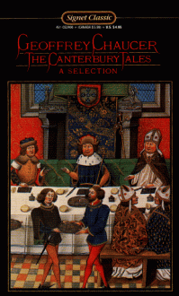 The Canterbury Tales: A Selection - Geoffrey Chaucer, Donald R. Howard