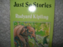 Just So Stories - Rudyard Kipling