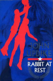 Rabbit at Rest - John Updike