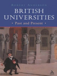 British Universities Past and Present - Robert Anderson