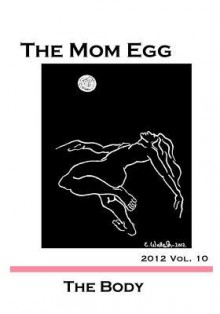 The Mom Egg 10 - Marjorie Tesser, Susan Rukeyser