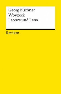 Woyzeck. Leonce und Lena: Reclams Universal-Bibliothek (German Edition) - Georg Büchner, Burghard Dedner