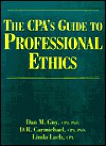 The Cpa's Guide To Professional Ethics - Dan M. Guy, D.R. Carmichael