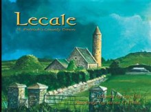 Lecale: St. Patrick's County Down - Ian Hill