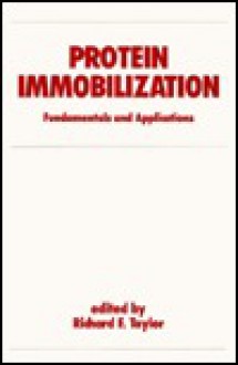 Protein Immobilization - Richard Taylor