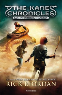 The Kane Chronicles - 1. La piramide rossa (I Grandi) (Italian Edition) - Rick Riordan, Loredana Baldinucci