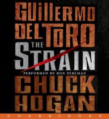 The Strain - Guillermo del Toro, Chuck Hogan, Ron Perlman