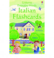 Everyday Words Flashcards: Italian - Kirsteen Rogers, Stella Baggott