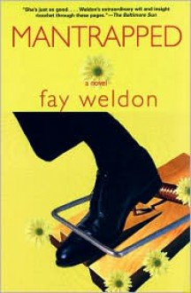 Mantrapped - Fay Weldon