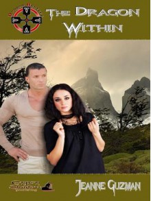 The Dragon Within (Dragon Hunters Series #2) - Jeanne Guzman