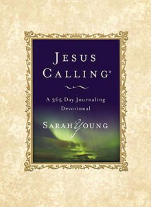 Jesus Calling: A 365 Day Journaling Devotional - Sarah Young