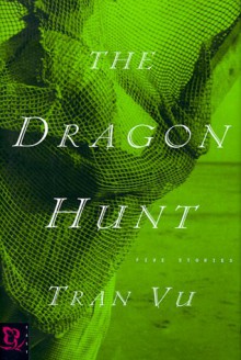 Dragon Hunt - Vu Tran