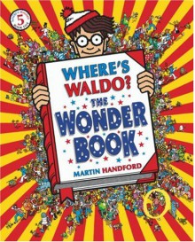 Where's Waldo? The Wonder Book - Martin Handford