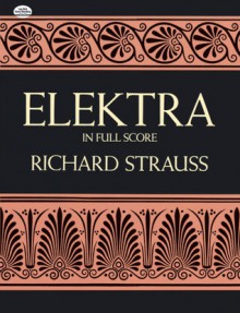 Elektra in Full Score - Richard Strauss