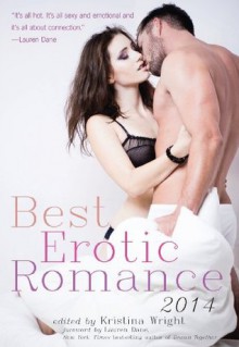 Best Erotic Romance 2014 - Kristina Wright, Lauren Dane, Nikki Magennis, Victoria Blisse