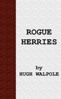 Rogue Herries [The Herries Chronicles] - Hugh Walpole