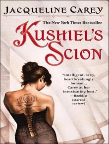 Kushiel's Scion (Kushiel's Legacy, #4) - Jacqueline Carey, Simon Vance