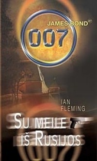 Su meile iš Rusijos - Ian Fleming, Irena Kupčinskienė