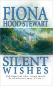 Silent Wishes - Fiona Hood-Stewart