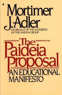 Paideia Proposal - Mortimer J. Adler