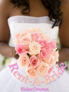 Rent-A-Bride - Elaine Overton