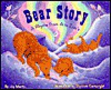 Bear Story: A Rhyme from A to Zzzz's - Joy Martin, Shannon Cartwright