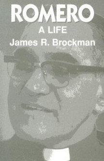 Romero: A Life - James R. Brockman